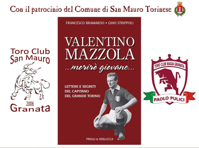 Presentazione del libro Valentino Mazzola. «...morirò giovane...»